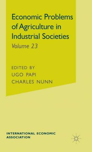 Economic Problems of Agriculture in Industrial Societies de G Ugo Papi