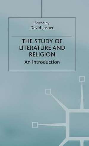 The Study of Literature and Religion: An Introduction de D. Jasper