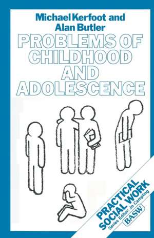 Problems of Childhood and Adolescence de Michael Kerfoot