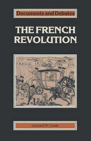 The French Revolution de Leonard W Cowie