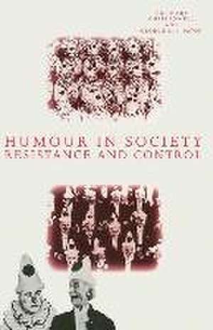 Humour in Society: Resistance and Control de George E Paton