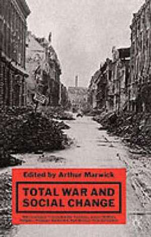 Total War and Social Change de Arthur Marwick