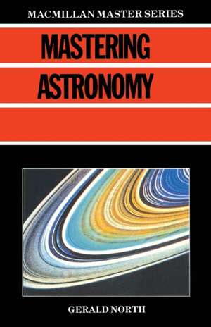 Mastering Astronomy de Gerald North