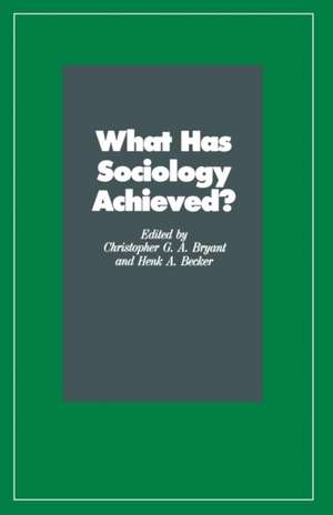 What Has Sociology Achieved? de Henk A. Becker