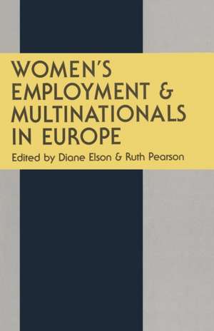 Women’s Employment and Multinationals in Europe de R. Pearson