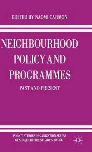 Neighbourhood Policy and Programmes: Past and Present de Naomi Carmon