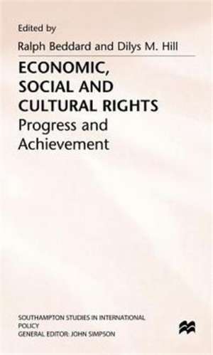 Economic, Social and Cultural Rights: Progress and Achievement de Ralph Beddard