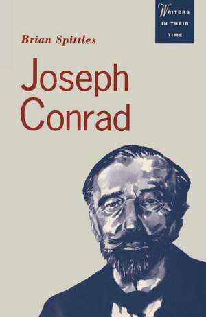 Joseph Conrad: Text and Context de Brian Spittles