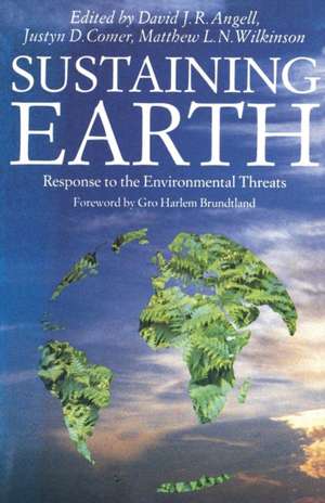 Sustaining Earth: Response to the Environmental Threat de D.J.R. Angell