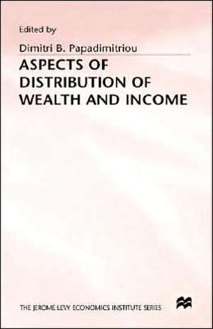 Aspects of Distribution of Wealth and Income de Dimitris Papadimitriou