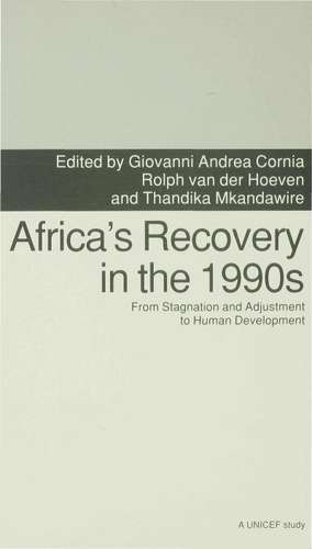 Africa’s Recovery in the 1990s: From Stagnation and Adjustment to Human Development de Kenneth A. Loparo