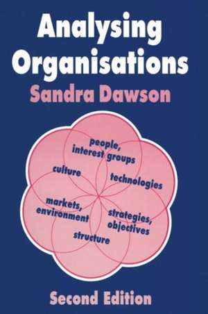 Analysing Organisations de Sandra Dawson