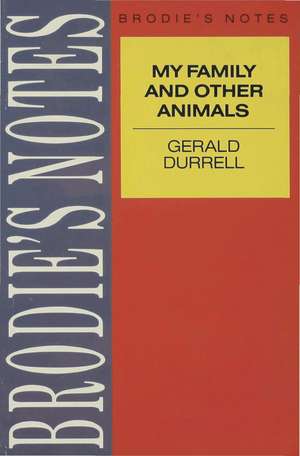 Durrell: My Family and Other Animals