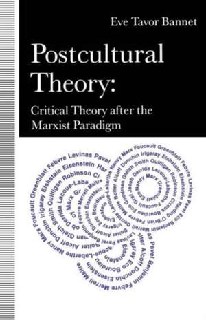 Postcultural Theory: Critical Theory After The Marxist Paradigm de Nana