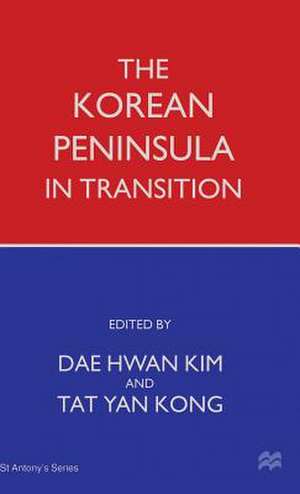 The Korean Peninsula in Transition de Dae Hwan Kim