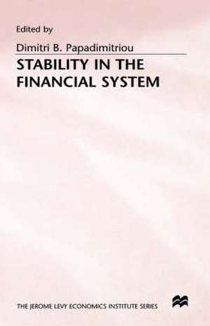 Stability in the Financial System de Dimitris Papadimitriou