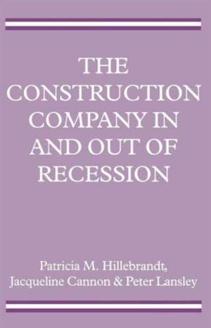 The Construction Company in and out of Recession de Jacqueline Cannon