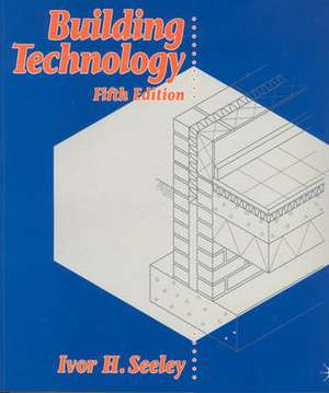 Building Technology de Ivor H. Seeley