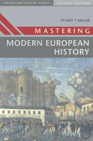 Mastering Modern European History de Stuart Miller