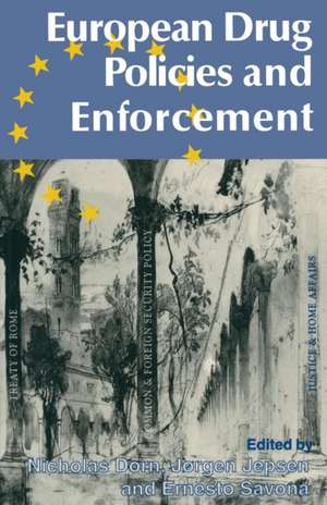 European Drug Policies and Enforcement de Nicholas Dorn