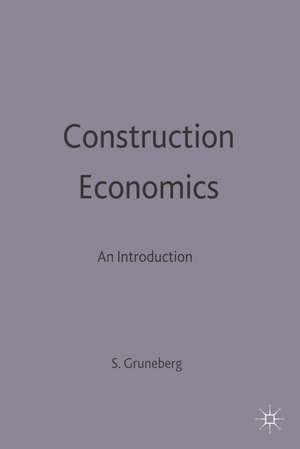 Construction Economics: An Introduction de Stephen Gruneberg