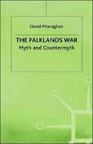 The Falklands War de D. Monaghan