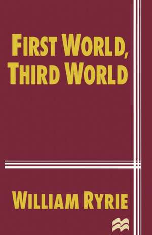 First World, Third World de William Ryrie