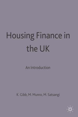 Housing Finance in the UK: An Introduction de Kenneth Gibb