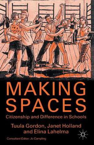 Making Spaces: Citizenship and Difference in Schools de T. Gordon