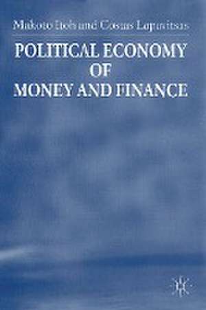 Political Economy of Money and Finance de M. Itoh