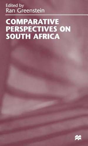 Comparative Perspectives on South Africa de Ran Greenstein