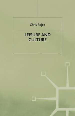 Leisure and Culture de C. Rojek