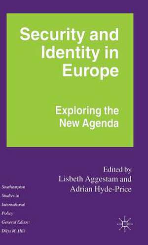 Security and Identity in Europe: Exploring the New Agenda de L. Aggestam