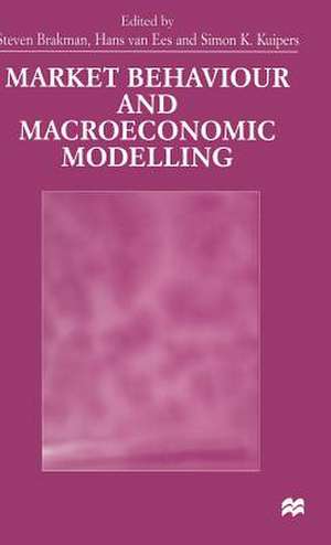 Market Behaviour and Macroeconomic Modelling de Simon Kuipers