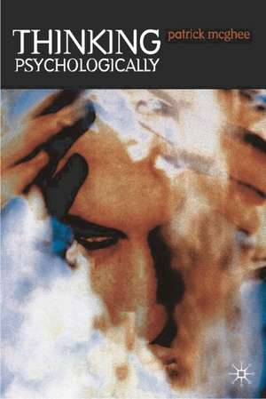 Thinking Psychologically de Patrick McGhee