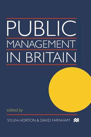 Public Management in Britain de David Farnham