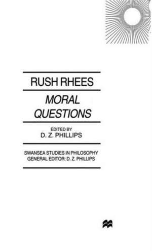 Moral Questions: by Rush Rhees de R. Rhees