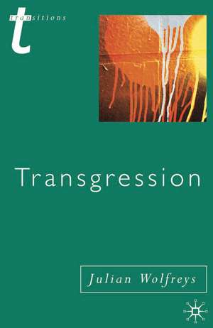 Transgression: Identity, Space, Time de Dr Julian Wolfreys