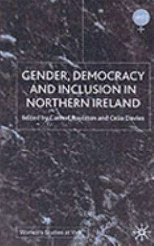 Gender, Democracy and Inclusion in Northern Ireland de C. Davies