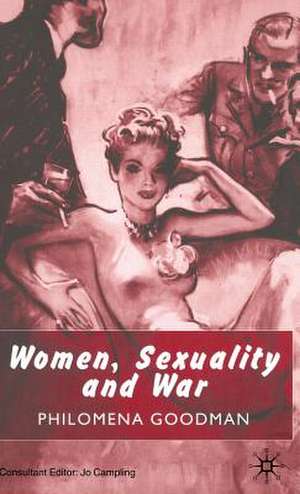 Women, Sexuality and War de P. Goodman