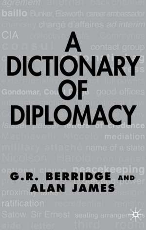 A Dictionary of Diplomacy de G. Berridge