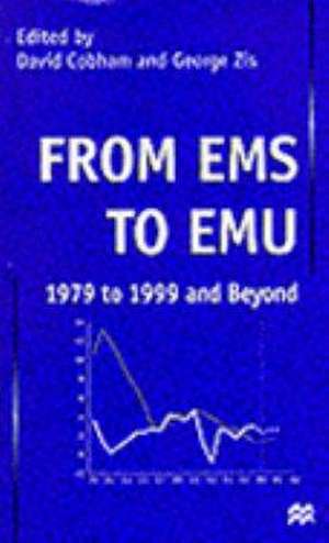 From EMS to EMU: 1979 to 1999 and Beyond de David Cobham