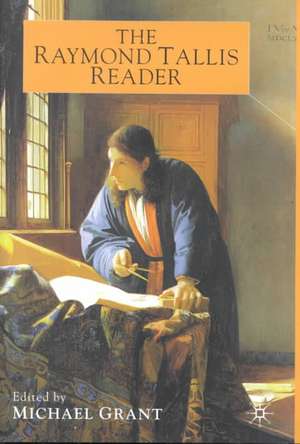 The Raymond Tallis Reader de R. Tallis