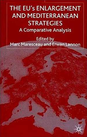 The EUs Enlargement and Mediterranean Strategies: A Comparative Analysis de M. Maresceau