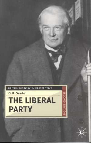 The Liberal Party de G. R. Searle