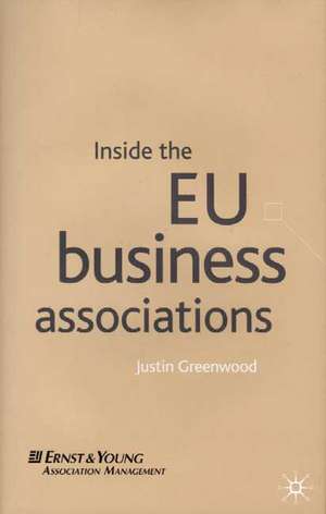 Inside the EU Business Associations de J. Greenwood