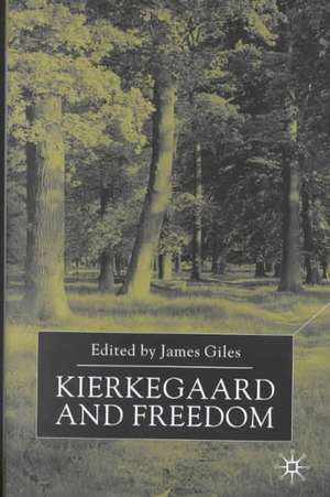 Kierkegaard and Freedom de J. Giles