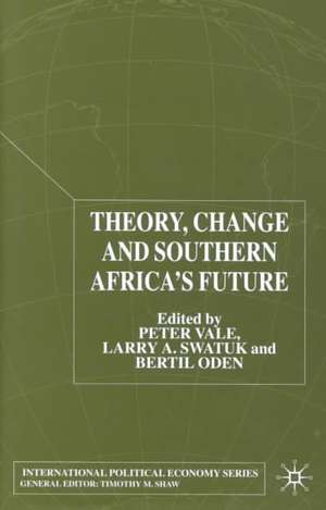 Theory, Change and Southern Africa de P. Vale