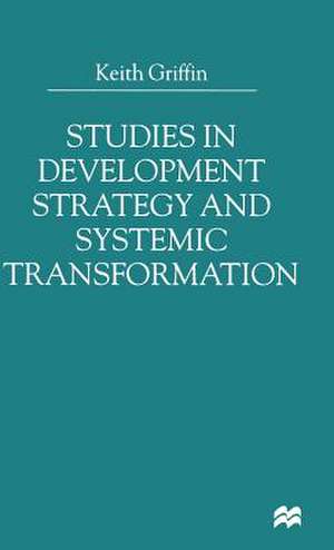 Griffin, K: Studies in Development Strategy and Systemic Tra de Keith Griffin