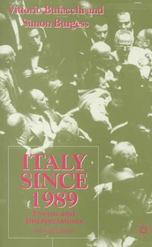 Italy since 1989: Events and Interpretations de Vittorio Bufacchi